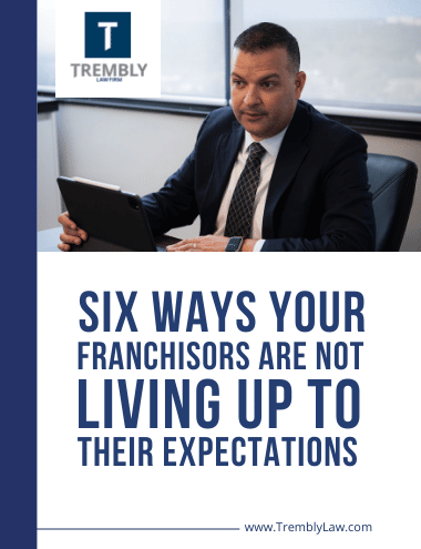 6 Ways Your Franchisors Are Not Living Up to Their Contractual Obligations